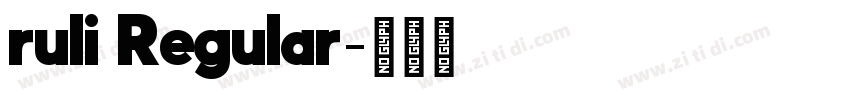 ruli Regular字体转换